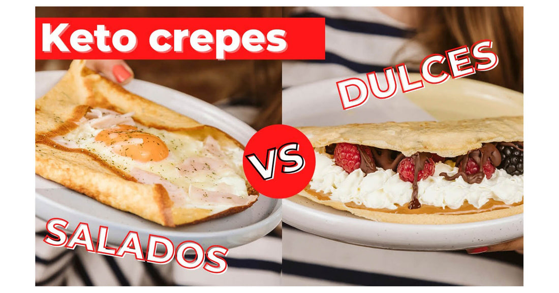 Keto Crepes, ¿dulces o salados?