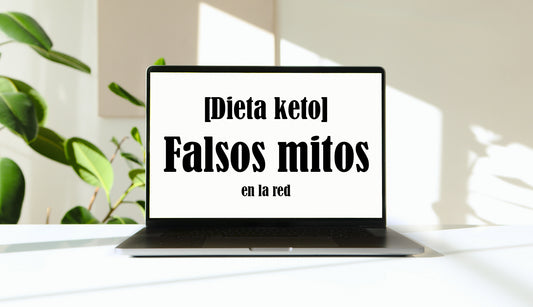 [Dieta keto] Falsos Mitos